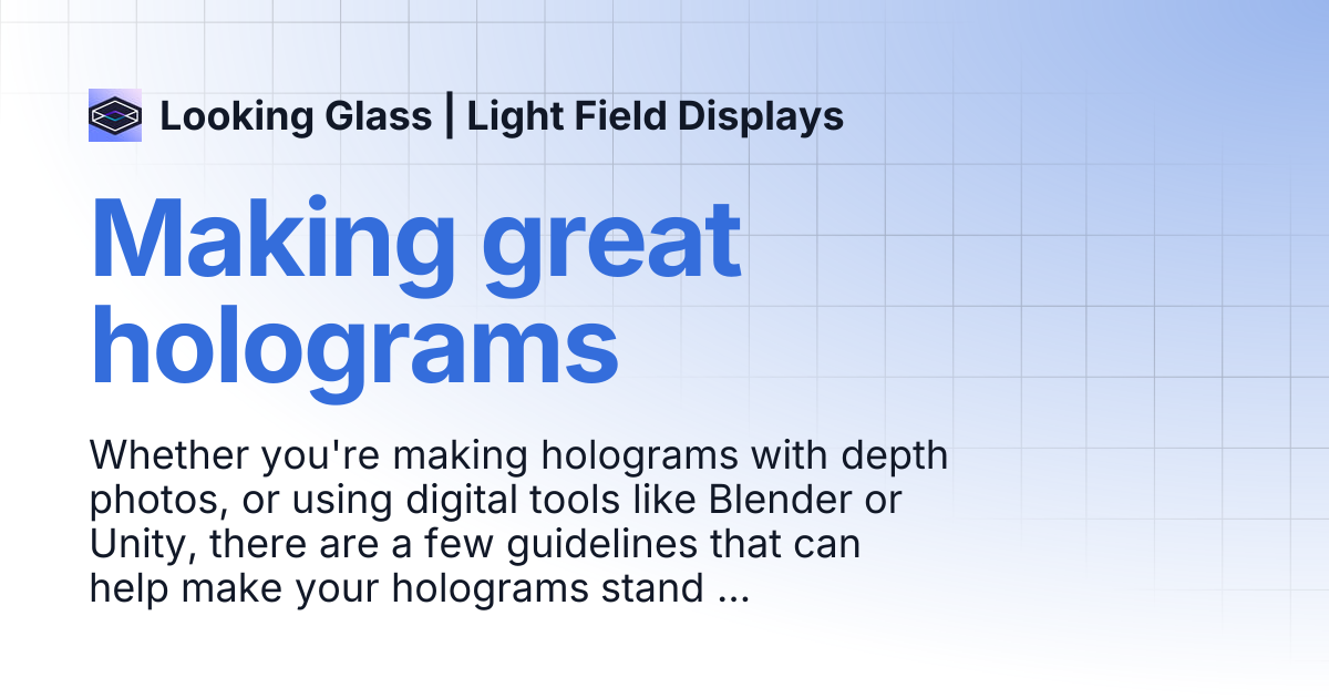 Making great holograms | Looking Glass | Light Field Displays