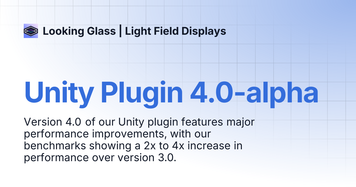 Unity Plugin 4.0-alpha | Looking Glass | Light Field Displays