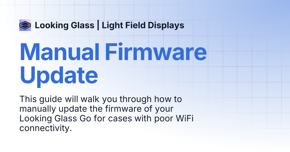 Image result for Manual Firmware Update | Looking Glass | Light Field Displays