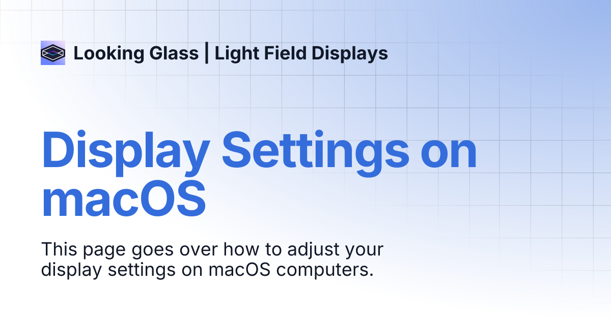 Display Settings on macOS | Looking Glass | Light Field Displays